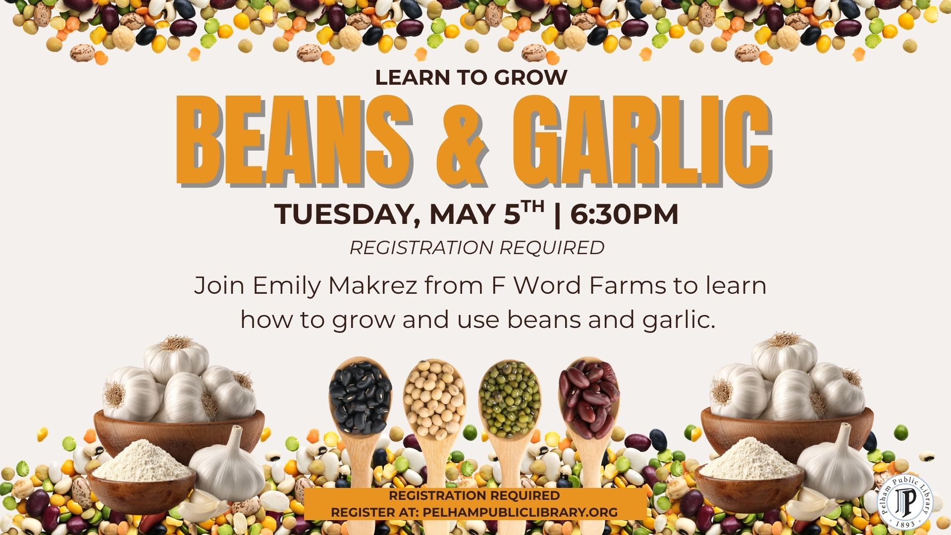 Learn to grow beans and garlic, Tues May 5th. 6:30pm