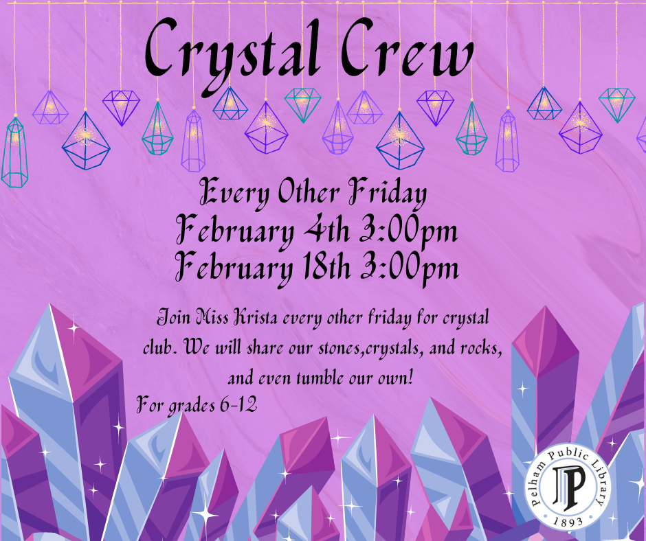Crystal Crew February 4th and 18th 3pm 