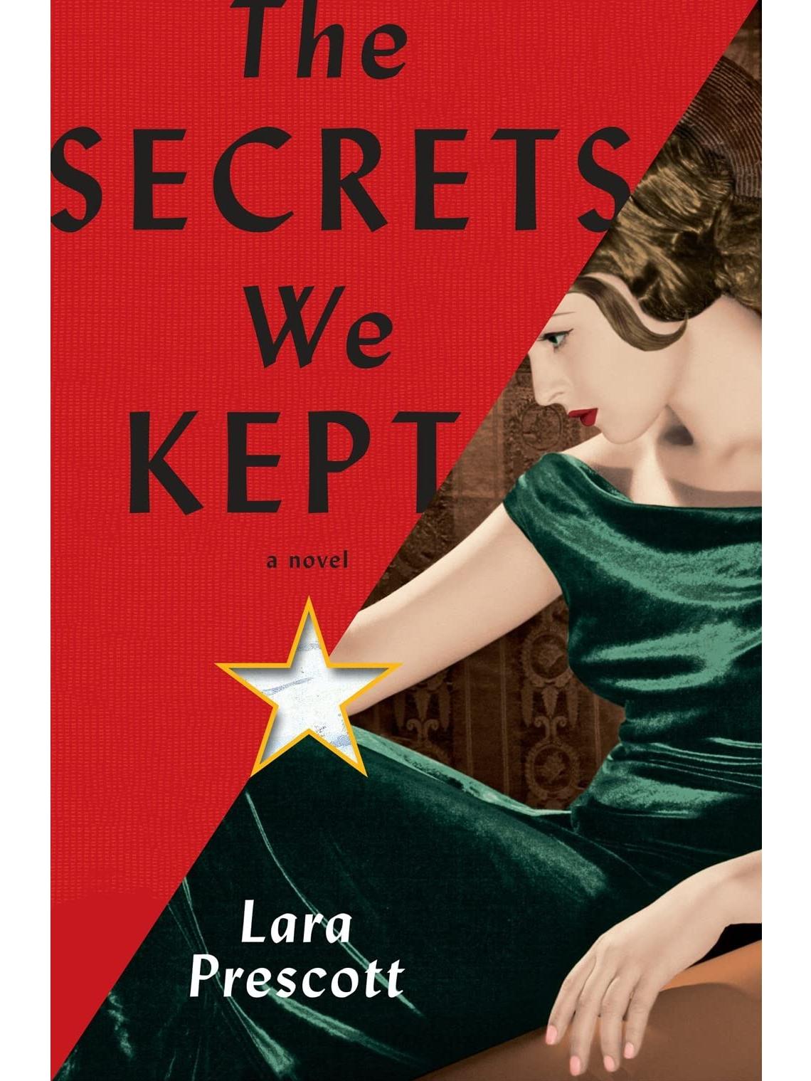 Secrets We Kept by Lara Prescott