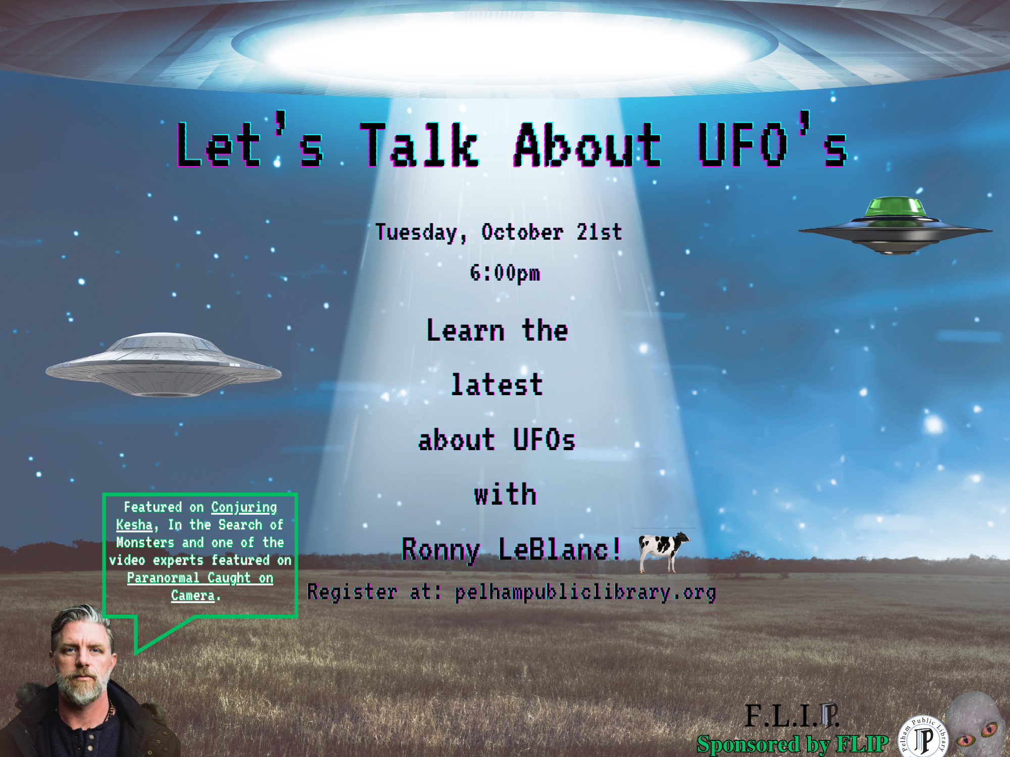 Let's talk about UFO's with Ronny LeBlanc, Oct 21st 6:00pm