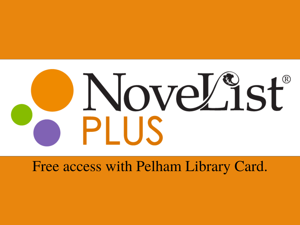 Novelist Plus: free access with Pelham Library Card